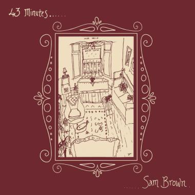 Sam Brown -  43 Minutes